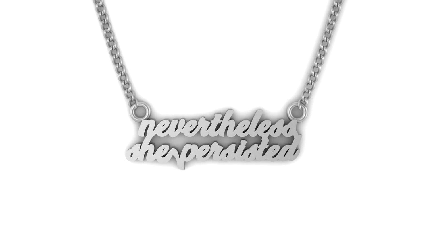 Nevertheless, She Persisted Pendant